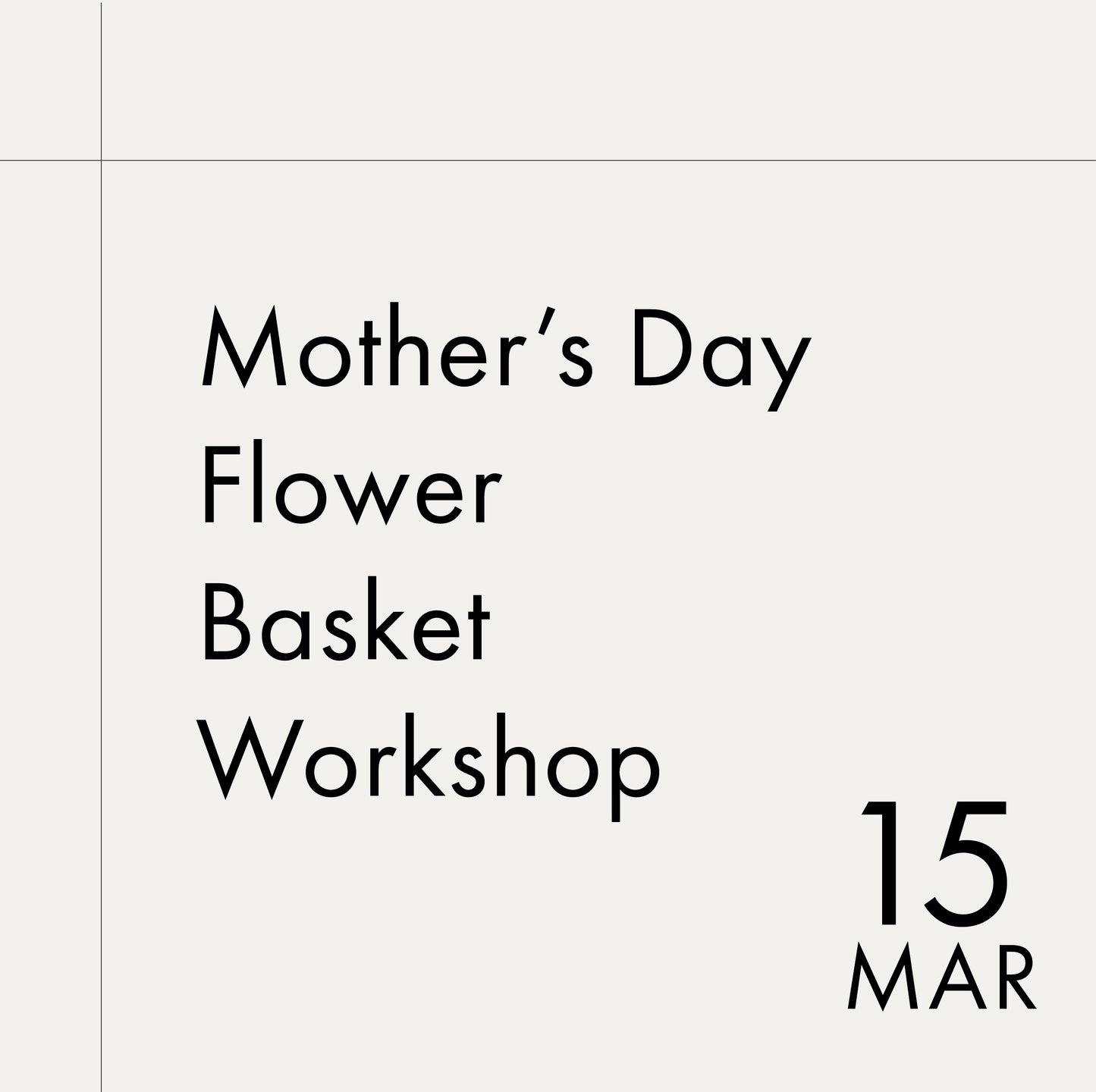 Mother's Day Flower Basket Workshop